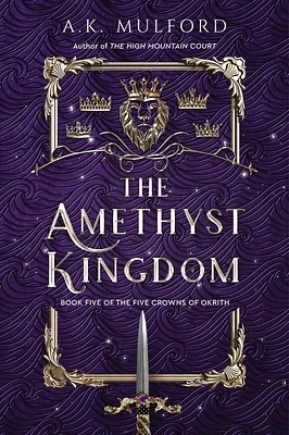 The Amethyst Kingdom: A Novel (The Five Crowns of Okrith #5) (Paperback)