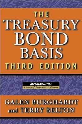 Treasury Bond Basis 3e (Pb) (McGraw-Hill Library of Investment and Finance) (Paperback)