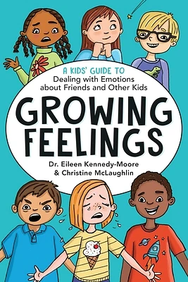 Growing Feelings: A Kids' Guide to Dealing with Emotions about Friends and Other Kids (Paperback)