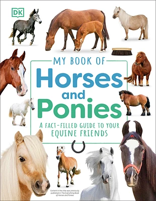 My Book of Horses and Ponies: A Fact-Filled Guide to Your Equine Friends (Hardcover)