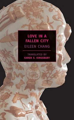 Love in a Fallen City (Paperback)