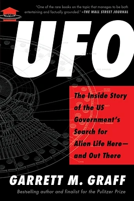 UFO: The Inside Story of the US Government's Search for Alien Life Here—and Out There (Paperback)