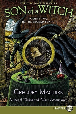 Son of a Witch: Volume Two in the Wicked Years (Large Print / Paperback)