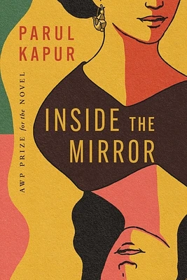 Inside the Mirror: A Novel (AWP Prize for the Novel) (Paperback)