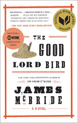 The Good Lord Bird (National Book Award Winner): A Novel (Paperback)