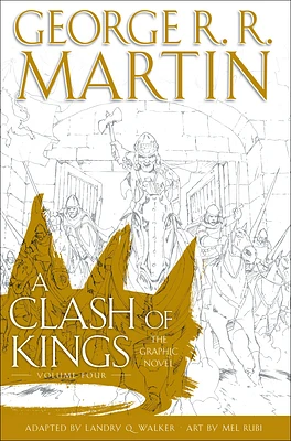 A Clash of Kings: The Graphic Novel: Volume Four (A Song of Ice and Fire Graphic Novels #8) (Hardcover)