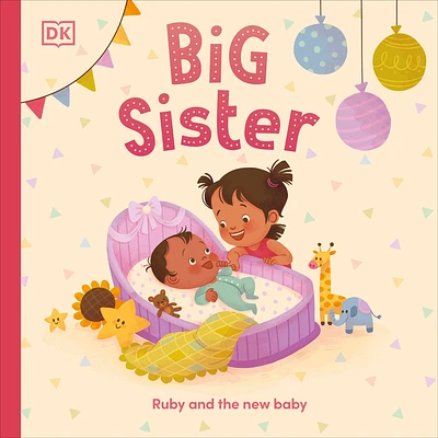 Big Sister: Ruby and the new baby (Board book)