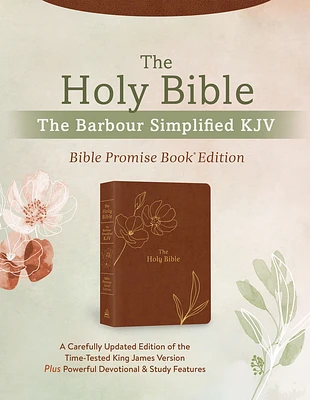 The Holy Bible: The Barbour Simplified KJV Bible Promise Book Edition [Chestnut Floral]: A Carefully Updated Edition of the Time-Tested King James Version Plus Powerful Devotional & Study Features (Leather / fine binding)