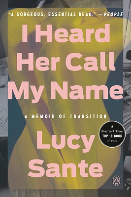 I Heard Her Call My Name: A Memoir of Transition (Paperback)