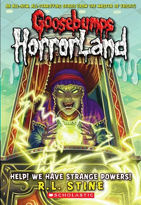 Help! We Have Strange Powers! (Goosebumps HorrorLand #10) (Paperback)