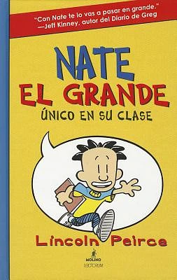 Nate El Grande: Unico En Su Clase (Big Nate (Harper Collins)) (Hardcover)