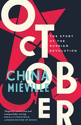 October: The Story of the Russian Revolution (Paperback)