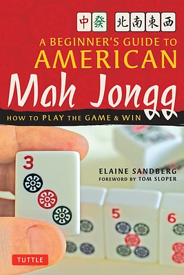 A Beginner's Guide to American Mah Jongg: How to Play the Game & Win (Paperback)