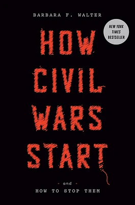 How Civil Wars Start: And How to Stop Them (Hardcover)