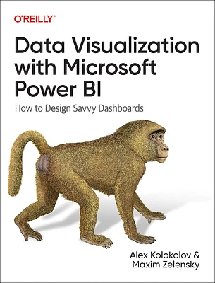 Data Visualization with Microsoft Power Bi: How to Design Savvy Dashboards (Paperback)