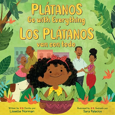 Plátanos Go with Everything/Los plátanos van con todo: Bilingual English-Spanish (Hardcover)