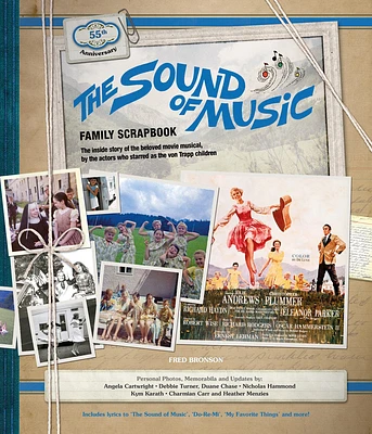 The Sound of Music Family Scrapbook: The Inside Story of the Beloved Movie Musical (Hardcover)