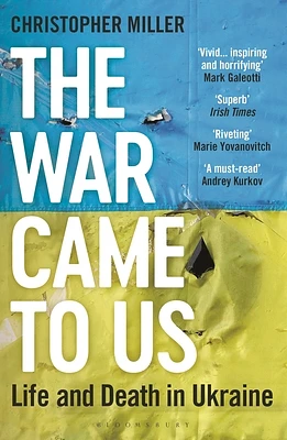 The War Came To Us: Life and Death in Ukraine - Updated Illustrated Edition (Paperback)