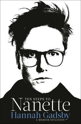 Ten Steps to Nanette: A Memoir Situation