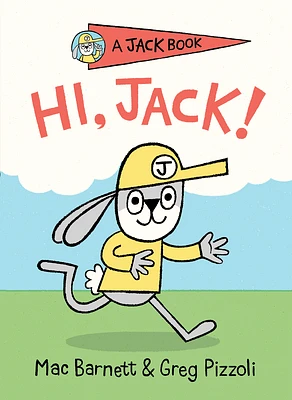 Hi, Jack! (A Jack Book #1) (Hardcover)