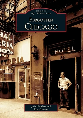 Forgotten Chicago (Images of America) (Paperback)