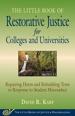 Little Book of Restorative Justice for Colleges & Universities: Revised & Updated (Hardcover)