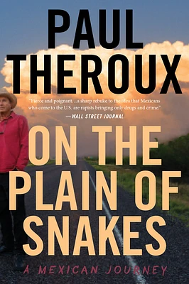 On The Plain Of Snakes: A Mexican Journey (Paperback)