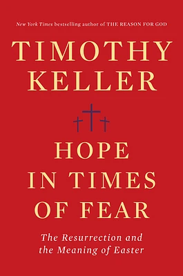 Hope in Times of Fear: The Resurrection and the Meaning of Easter (Hardcover)