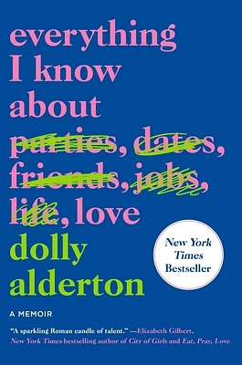 Everything I Know About Love: A Memoir (Paperback)