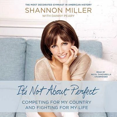 It's Not about Perfect: Competing for My Country and Fighting for My Life (MP3 CD)