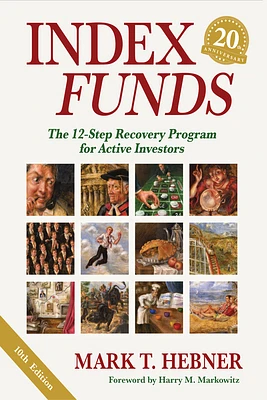 Index Funds: The 12-Step Recovery Program for Active Investors (Paperback)