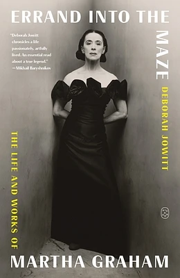 Errand into the Maze: The Life and Works of Martha Graham (Paperback)