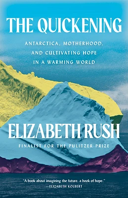 The Quickening: Antarctica, Motherhood