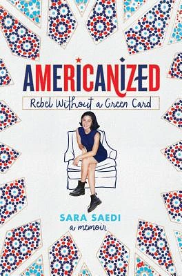 Americanized: Rebel Without a Green Card (Hardcover)