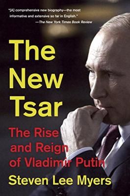 The New Tsar: The Rise and Reign of Vladimir Putin (Paperback)