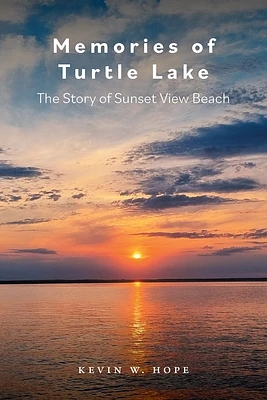 Memories of Turtle Lake: The Story of Sunset View Beach (Paperback)