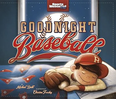 Goodnight Baseball (Sports Illustrated Kids Bedtime Books) (Hardcover)