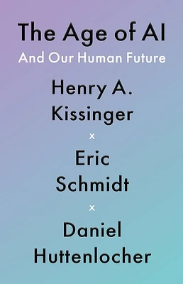 The Age of AI: And Our Human Future (Hardcover)