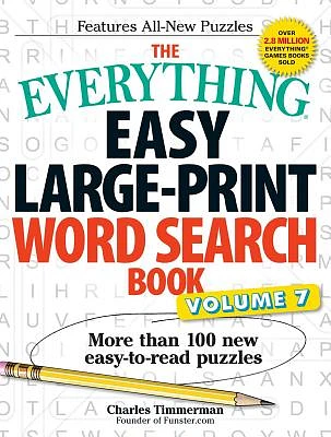 The Everything Easy Large-Print Word Search Book, Volume 7: More Than 100 New Easy-to-read Puzzles (Everything® Series) (Paperback)