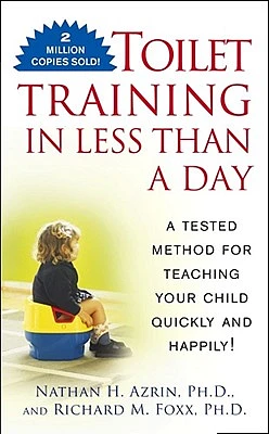 Toilet Training in Less Than a Day (Mass Market)