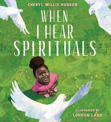 When I Hear Spirituals (Hardcover)