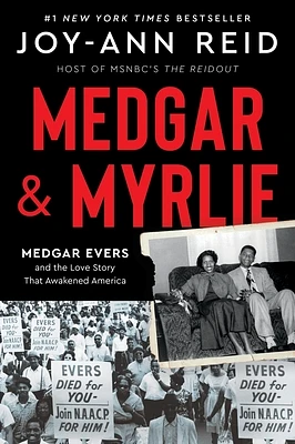 Medgar and Myrlie: Medgar Evers and the Love Story That Awakened America (Paperback)