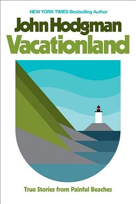 Vacationland: True Stories from Painful Beaches (Hardcover)