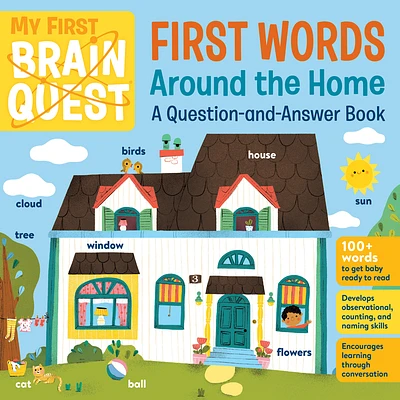 My First Brain Quest First Words: Around the Home: A Question-and-Answer Book (Brain Quest Board Books #5) (Board book)