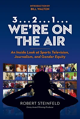 3... 2...1... We're on the Air: An Inside Look at Sports Television, Journalism, and Gender Equity (Hardcover)