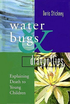 Water Bugs and Dragonflies: Explaining Death to Young Children (Hardcover)