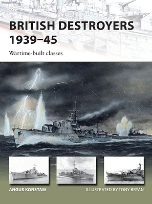 British Destroyers 1939–45: Wartime-built classes (New Vanguard #253) (Paperback)