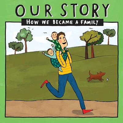 Our Story - How We Became a Family (24): Solo dad families who used egg donation & surrogacy - twins (Paperback)