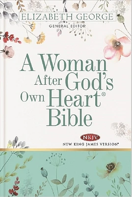 A Woman After God's Own Heart Bible (Hardcover)