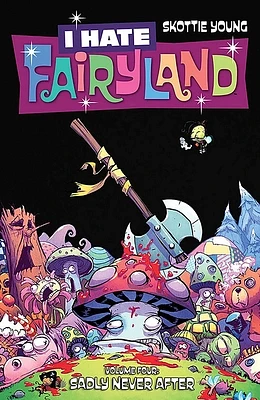 I Hate Fairyland Volume 4: Sadly Never After (Paperback)